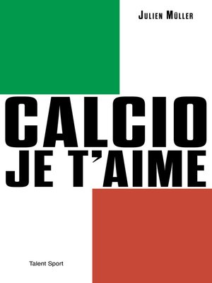 cover image of Calcio, je t'aime
